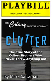 Clutter - The True Story of the Collyer Brothers Who Never Threw Anything Out